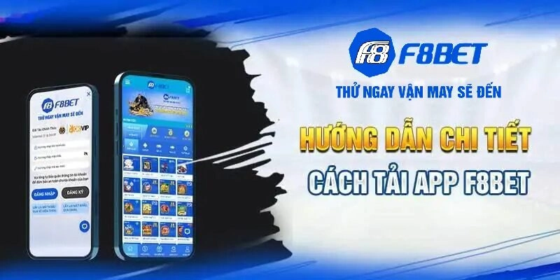 Tổng quan về tải app F8BET